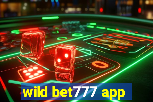 wild bet777 app